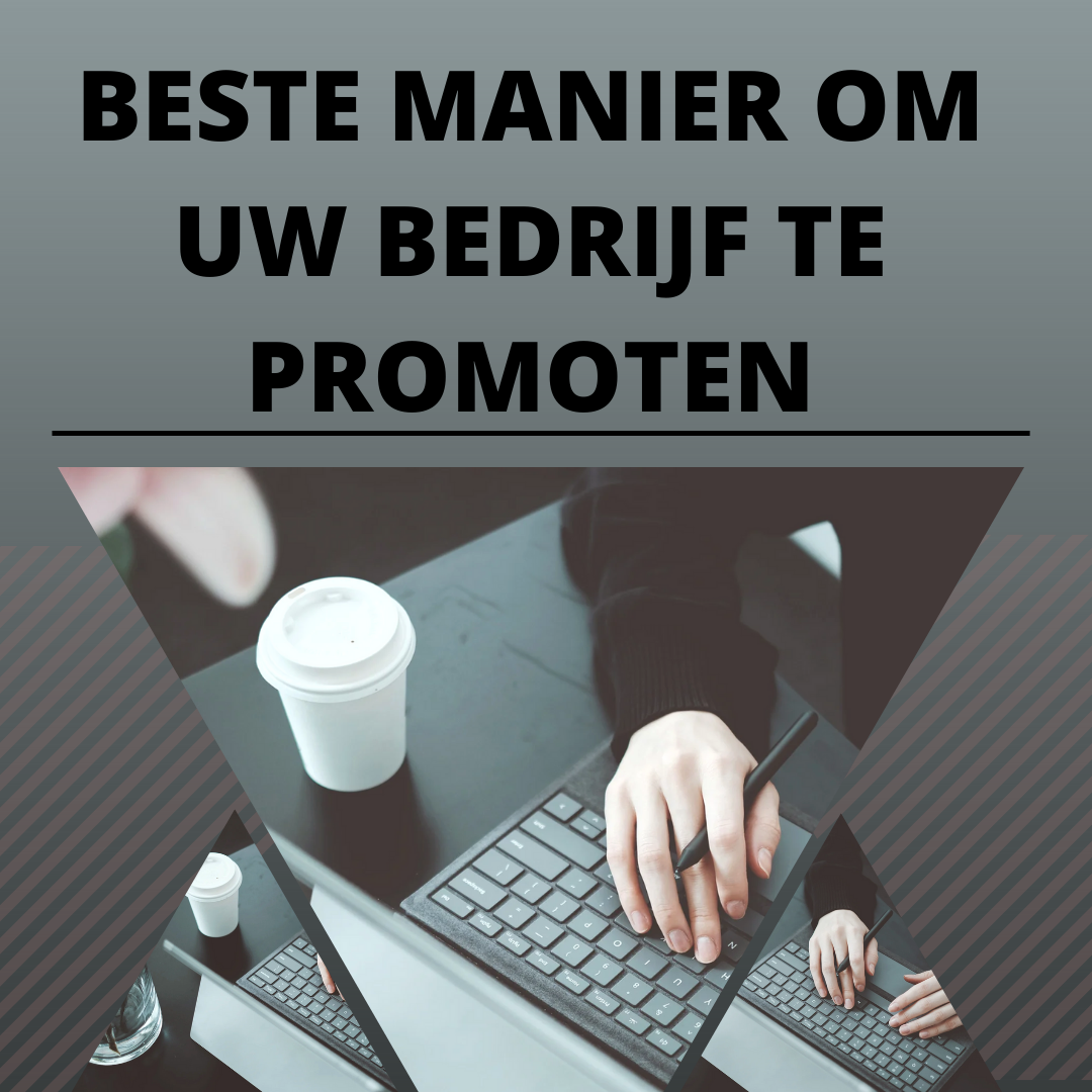 Beste manier om uw bedrijf te promoten