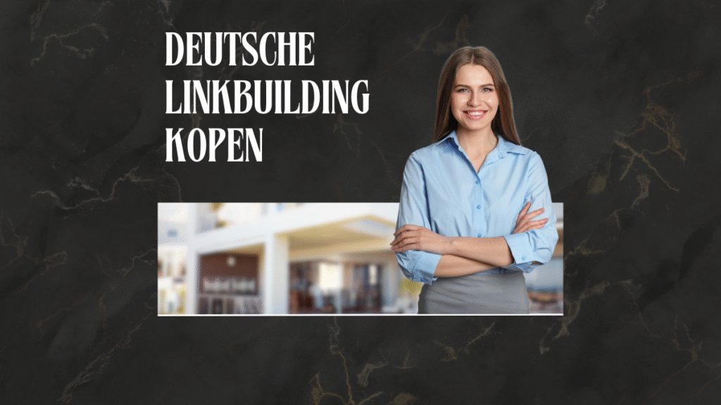 Deutsche linkbuilding kopen