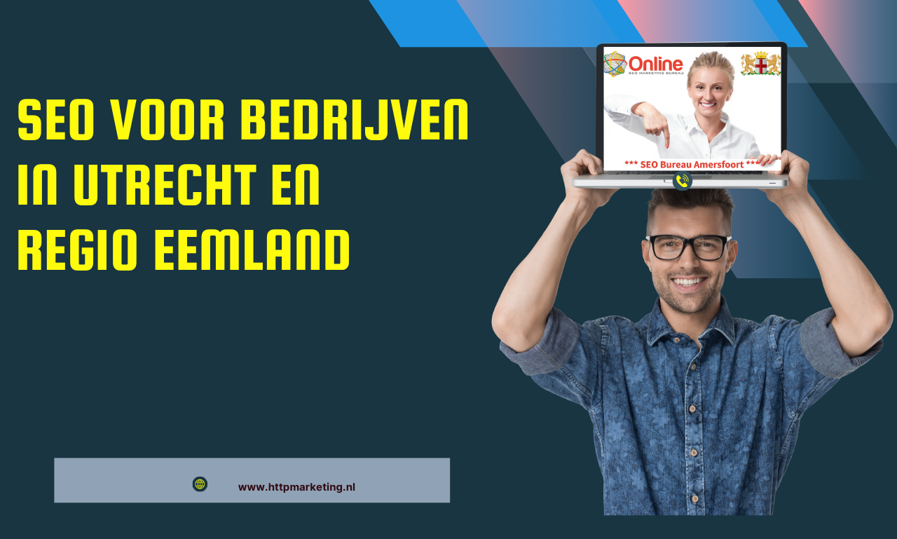 SEO voor bedrijven in Utrecht en regio Eemland