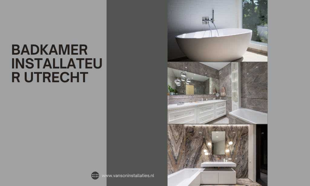 Badkamer installateur Utrecht