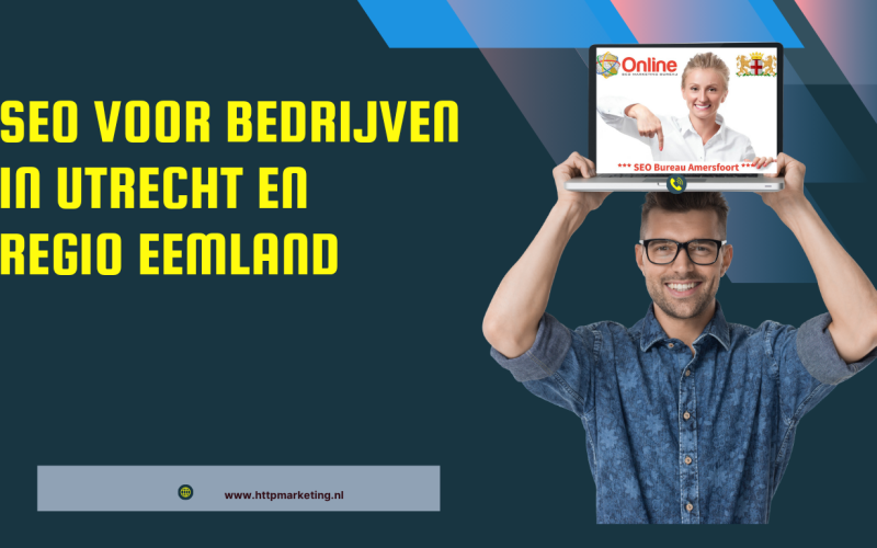SEO voor bedrijven in Utrecht en regio Eemland