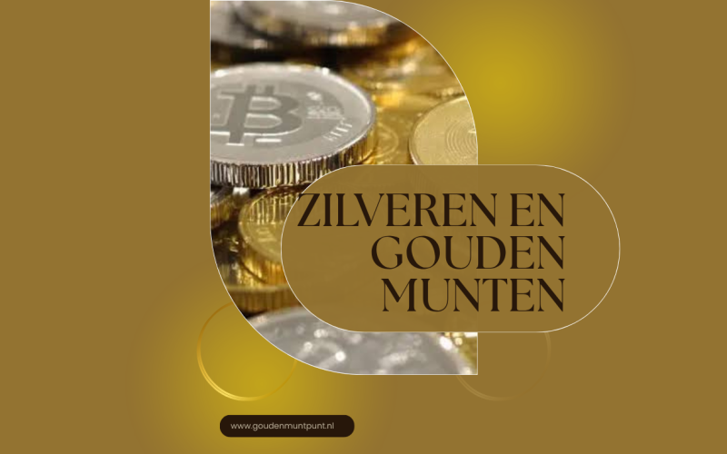 Zilveren en Gouden Munten Kopen: Een Tijdloze Investering voor Financiële Zekerheid